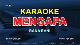 KARAOKE MENGAPA - RANA RANI (VERSI DANGDUT KOPLO)