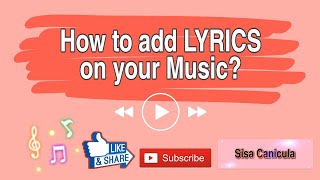 How to ADD LYRICS on your music? | Sisa Canicula (Tagalog) screenshot 3