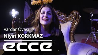 Niyet Korkmaz - Vardar Ovası (Official Klip)