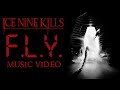 F.L.Y. - Ice Nine Kills (The Fly Music Video)