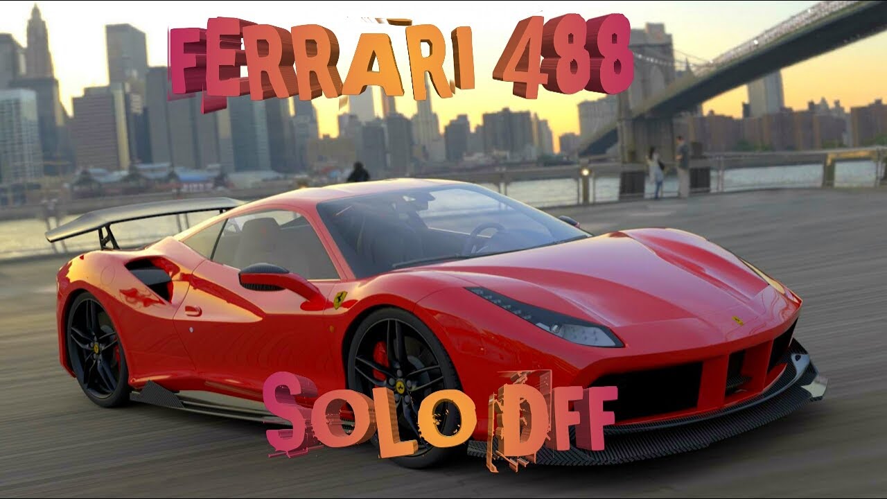 Especial 200 Subs Parte 2 Ferrari 488 Solo Dff Para Su Gta Sa Android Youtube