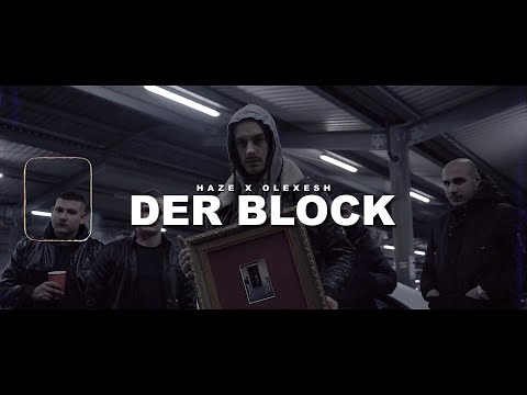 HAZE ft. OLEXESH - DER BLOCK (prod. by CLASSIC)