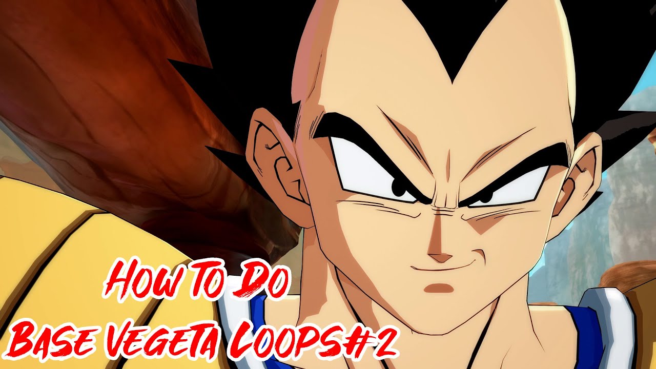 DBFZ How To Do Base Vegeta Loops #2 - YouTube