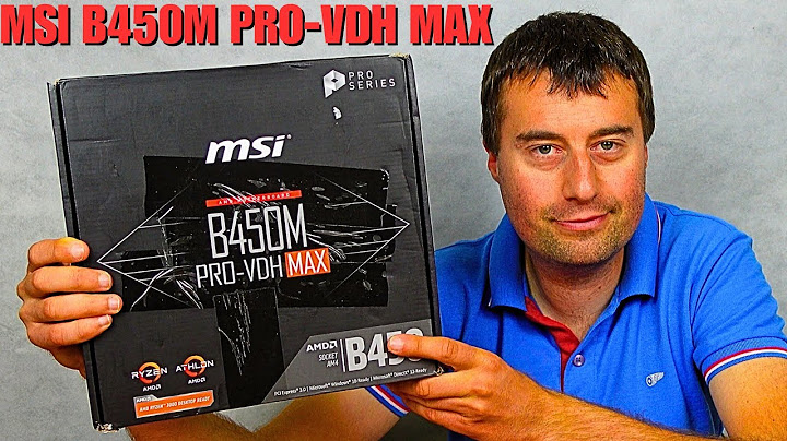 Đánh giá msi b450 pro vdh năm 2024