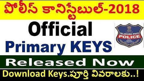 TS CONSTABLE Official Priliminery EXAM keys released now download For all Aspirants by SRINIVAS Mech