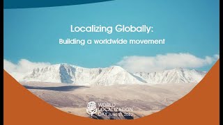SESSION 1: Localizing Globally: Building a worldwide movement (full edit)