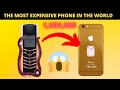 THE MOST EXPENSIVE PHONE IN THE WORLD