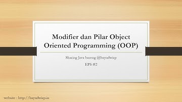 Mengenal Modifier dan OOP | Sharing Java bareng @bayudwirp #eps. 2