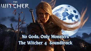 The Witcher 4 - No Gods, Only Monsters  Official Soundtrack Extended Version