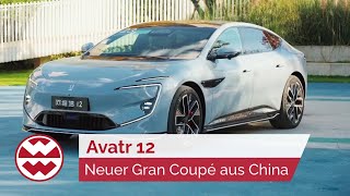 Avatr 12: Elektrischer Gran Coupé aus China - My New Ride | Welt der Wunder
