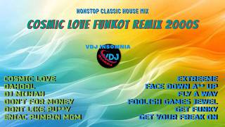 COSMIC LOVE Funkot Remix 2000s 🚀 Nonstop Classic House Mix | VDJ INSOMNIA Party Vibes