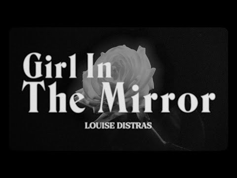 Louise Distras - Girl In The Mirror (Official Video)