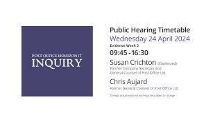 Susan Crichton - Chris Aujard - Day 126 AM (24 April 2024) - Post Office Horizon IT Inquiry