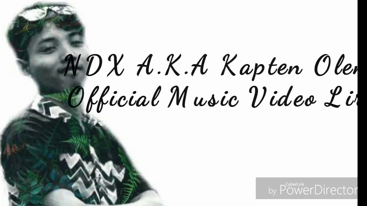 NDX A K A Kapten  Oleng  Official Music Video Lirik YouTube