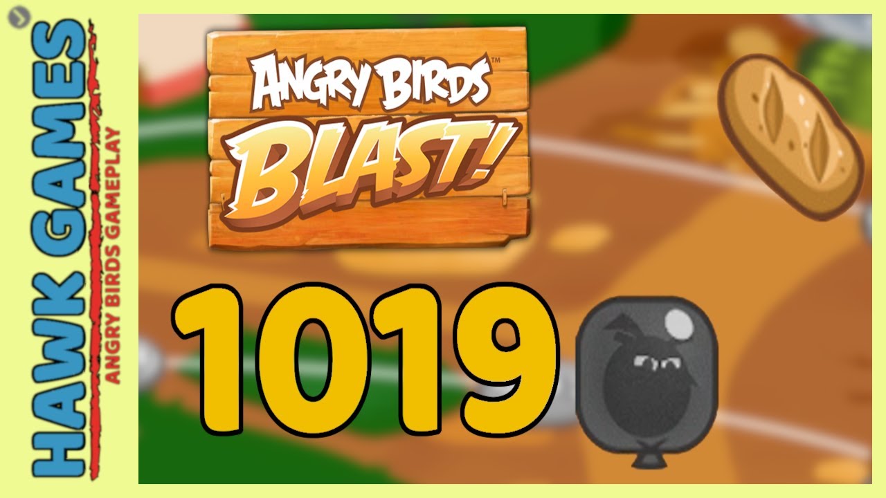 Angry Birds Blast Level 1019 - 3 Stars Walkthrough, No Boosters
