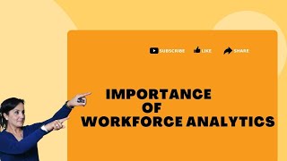 The Importance Of Workforce Analytics | #Workforceanalytics