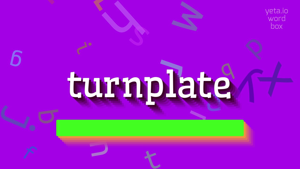 TURNPLATE - How to say Turnplate?