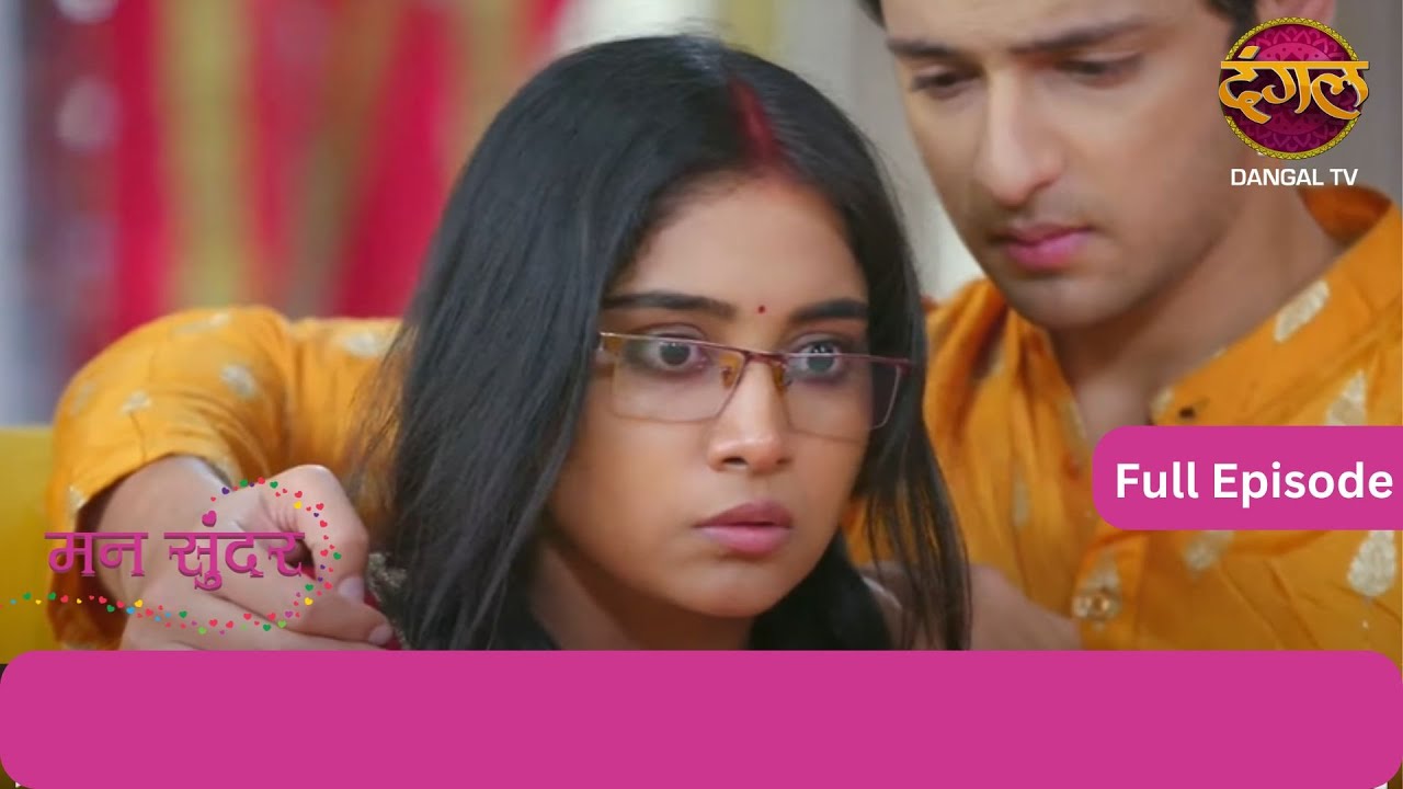 Mann Sundar | Full Episode 325 | Dangal TV 