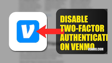 How To Disable Two Factor Authentication On Venmo 2025