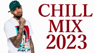 NEW CHILL MUSIC MIX 2023 R&B CHILL OUT MIX 2024