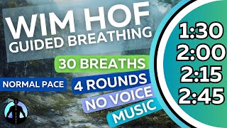 WIM HOF Guided Breathing Meditation  30 Breaths 4 Rounds Normal Pace | No Voice | Up to 2:45min
