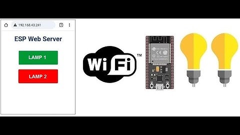 Allumer deux #lampes  connectées à la #carte  #esp32  via #wifi