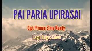 Lagu Terbaru Virall||PAI PARIA UPIRASAI||Cover Lirik  Terbaik...D