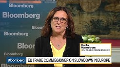 EU's Malmstrom on Trade With U.S., China, U.K.