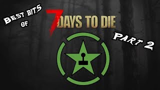 Best Bits of Achievement Hunter | 7 Days to Die Part 2