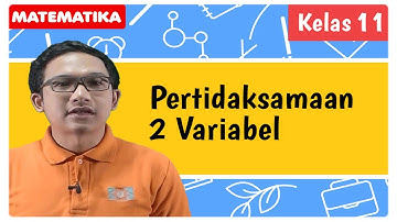 MATEMATIKA Kelas 11 SMA - Pertidaksamaan Linear Dua Variabel - Video Pembelajaran