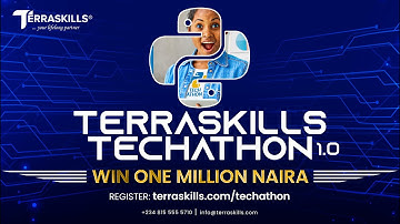 JOIN the Terraskills Techathon 1.0 | WIN One Million Naira