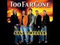 Too Far Gone - Sola I Ryggen