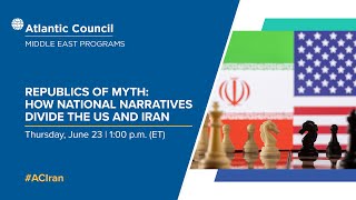 Republics of myth: How national narratives divide the US and Iran
