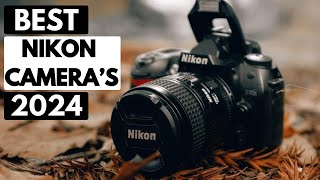 TOP 3 BEST NIKON CAMERAS IN 2024. The only 3 you should consider today