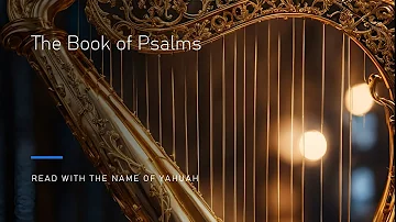 Psalms(Tahallym) Audio Bible No Music | Read with the Name Yahuah