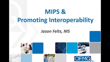MIPS & Promoting Interoperability