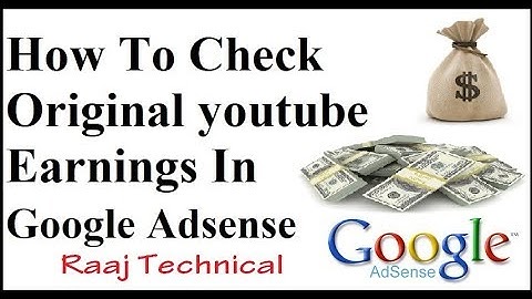 How To Check Original youtube Earnings In Google Adsense  -  YouTube ..