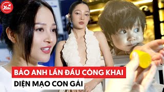 Bảo Anh lần đầu công khai diện mạo con gái 13 tháng tuổi