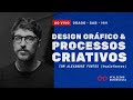 Design grfico  processos criativos com alexandre fontes