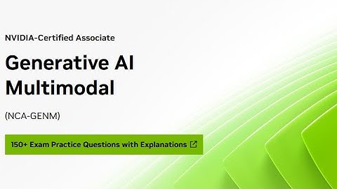 NVIDIA AI Certification (NCA-GENM) Practice Exam Part 2 (Q21-40) | CLIP, U-Net & Federated Learning
