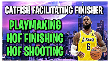 BEST LEBRON JAMES BUILD 2K22 CURRENT GEN (CATFISH FACILITATING FINISHER BUILD 2K22 NEXT GEN)