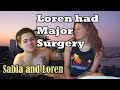 Loren got a Major Surgery