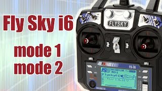 :   FlySky i6 /  mode 1, mode 2 / ALNADO