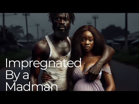 impregnated by a madman - YouTube