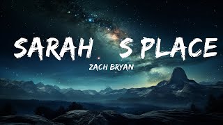 Zach Bryan - Sarah’s Place (Lyrics) ft. Noah Kahan  | 30 Min Lyrics