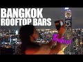 ROOFTOP BAR CRAWL BANGKOK THAILAND