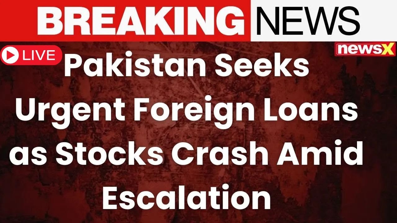 INDIA - PAK WAR LIVE : Pakistan Seeks Further Foreign Funding; Appeals for Loans Amid Heavy Losses