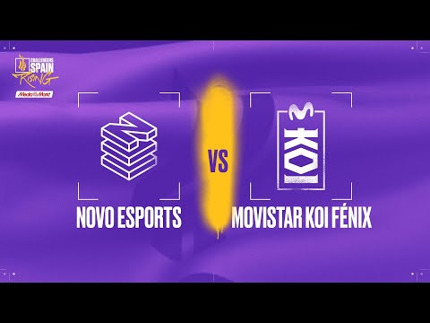 NOVO ESPORTS VS MOVISTAR KOI FÉNIX - MAPA 3 - GRUPO A - JORNADA 2 - CHALLENGERS SPAIN - RISING MEDI