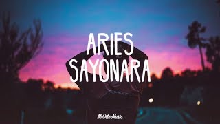 Aries - SAYONARA (Lyrics)