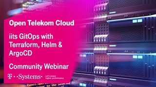 iits GitOps with Terraform, Helm and ArgoCD | Open Telekom Cloud | T-Systems